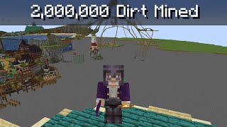 2 Million Dirt Mined [upl. by Nerita]