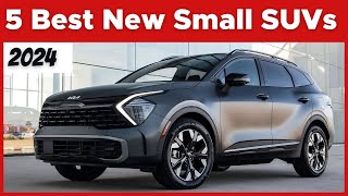 TOP 5 Best New Small SUVs That Will Rock The Roads In 2024 [upl. by Sobmalarah908]