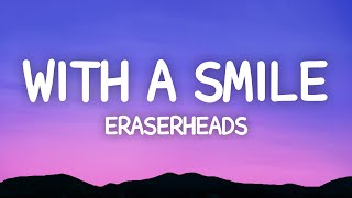 Eraserheads  With A Smile Lyrics [upl. by Nevram]