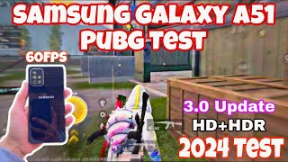 Samsung Galaxy A51 Pubg Test 2024  Samsung A51 Pubg Test After 30 Update  Pubg Mobile [upl. by Oniger]