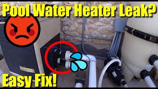 💦Pool Help 5 ● Fixing Pool Heater Leak on a Pentair Mastertemp 400K BTU Dripping Water ✅ [upl. by Yrehcaz183]