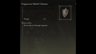 Elden Ring How to get the Dragon Crest Shield Talisman [upl. by Nonek]