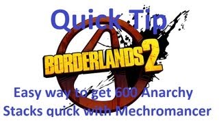 Borderlands 2 Quick Tip Easy way to get 600 Anarchy Stacks quick with Mechromancer [upl. by Spring780]