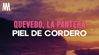 Quevedo La Pantera  Piel de Cordero LetraLyrics [upl. by Eldrida]