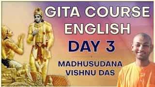 Bhagavad Gita Diploma Course Day 03 English  Hare Krsna TV Presents  By Madhusudan Vishnu Das [upl. by Etakyram]