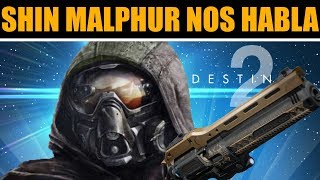 Destiny 2  Shin Malphur Nos Habla [upl. by Enilreug608]