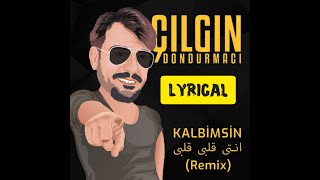 Turkish ice cream man song  kalbimsin remix Turkey lyrics [upl. by Aruon10]