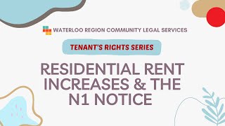 Tenants Rights Series Residential Rent Increases and the N1 Notice [upl. by Aret]