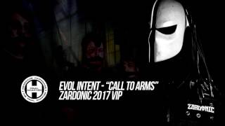 Evol Intent  Call To Arms Zardonic 2017 VIP [upl. by Azrim]