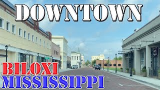 Biloxi  Mississippi  4K Downtown Drive [upl. by Andrej]