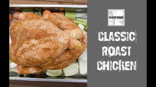 Classic Roast Chicken  Barbechoo TV [upl. by Jaclyn]