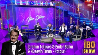 İbrahim Tatlıses Ender Balkır Hüseyin Turan’dan potporiSine SineMardin Kapı ve daha süper 7türkü [upl. by Aretse]