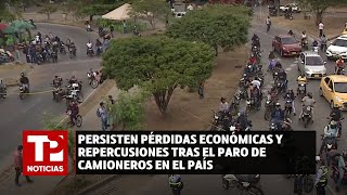 Persisten pérdidas económicas y repercusiones tras el paro de camioneros en el país [upl. by Enerual358]