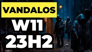 ðŸŽ‰VANDAL OS 2024 â™¥ï¸ WINDOWS 11 23H2 PARA PC DE BAJOS RECURSOS DSYSTEMS [upl. by Rettuc629]