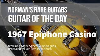 Guitar of the Day 1967 Epiphone Casino  Normans Rare Guitars [upl. by Anrym]