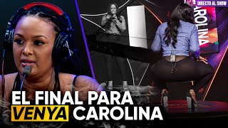 Venya Carolina explica si su programa llegó a su fin y le responde a sus haters [upl. by Cuthbert]