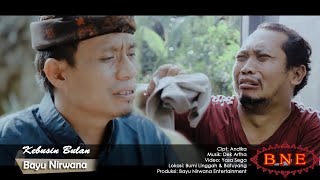 KEBUSIN BULAN  Bayu Nirwana Official Music Video [upl. by Newsom]