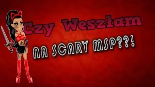 ʘ‿ʘ 💦 WESZŁAM NA SCARY MSP 💦  ͡° ͜ʖ ͡° [upl. by Celeski687]