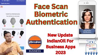 Face Scan ekyc IndianOil For Business new update in SDMS  Face Scan Aadhaar Authentication IOCL [upl. by Vic]