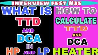 What is TTD and DCA in Feedwater Heater   HP  LP Heater Perfomance  Regenerative Cycle [upl. by Yenahc329]