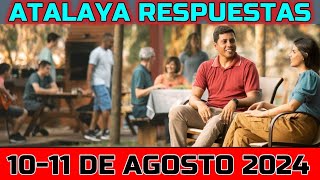 ESTUDIO DE LA ATALAYA DE ESTA SEMANA  RESPUESTAS  10 DE AGOSTO 2024 [upl. by Telocin105]