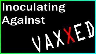 Inoculating Against VAXXED  Ep 1  The Key Players [upl. by Haem]