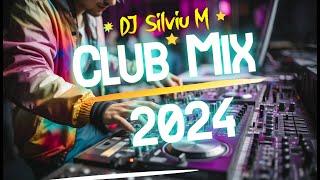 Music Mix 2024  Party Club Dance 2024  Best Remixes Of Popular Songs 2024 MEGAMIX DJ Silviu M [upl. by Silera]