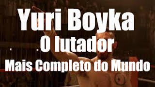 O lutador mais completo do mundo Yuri Boyka [upl. by Aridaj]