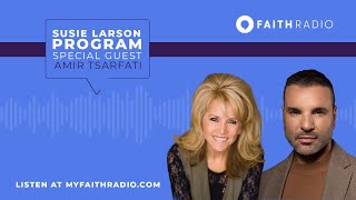 Amir Tsarfati Amir Joins Faith Radio with Susie Larson [upl. by Nirahs]