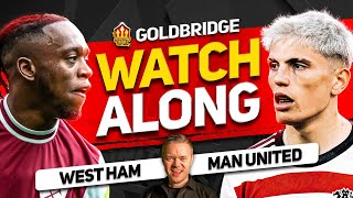 WEST HAM vs MANCHESTER UNITED Live With MARK GOLDBRIDGE [upl. by Rachele]