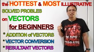 Solved Problems on Vectors The BEST examples for Beginners [upl. by Sidell]