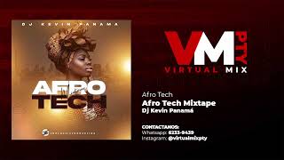 Afro Tech Mix 2022  UNA VAINA OUT SHIP   Dj Kevin Panamá [upl. by Aenotna]