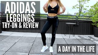 Adidas Leggings TryOn amp Review  Day in the life  Keltie OConnor [upl. by Relda923]