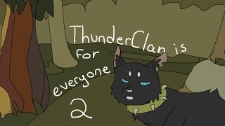 ThunderClan is for everyone  Part 2 [upl. by Neale]