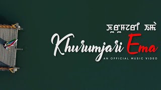 Khurumjari Ema  Deepak Khaidem  Leishembi Athokpam  Official Music Video [upl. by Feigin86]