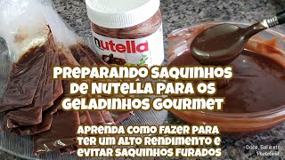 GELADINHO GOURMET COM NUTELLA COMO AUMENTAR O RENDIMENTO E NÃO FURAR O SAQUINHO [upl. by Najed]