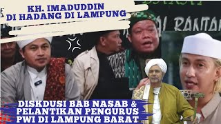 KH IMADUDDIN DI BOIKOT KETIKA MENGHADIRI ACARA DISKUSI NASAB amp PELANTIKAN PENGURUS PWI LAMPUNG [upl. by Tenenbaum]