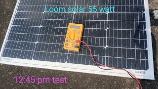 loom solar 55 watt testing at 1245  solar panel  loom solar [upl. by Freed]