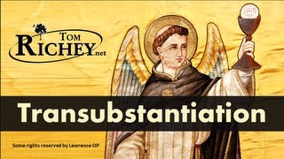 Transubstantiation Explained [upl. by O'Hara]