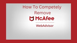 How to remove McAfee WebAdvisor from Windows 111087 [upl. by Vere]