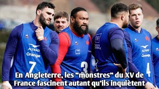 En Angleterre les quotmonstresquot du XV de France fascinent autant quils inquiètent [upl. by Salamone]