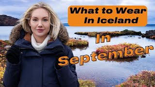 What to wear in Iceland in September Tips from a local [upl. by Mutat]