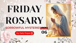 TODAY HOLY ROSARY SORROWFUL MYSTERIES ROSARY FRIDAY🌹SEPTEMBER 06 2024 🙏🏻 PRAY FOR HOPE [upl. by Woehick552]