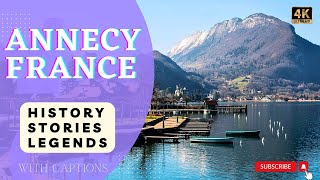 Annecy Revealed Walking through History Stories and the Soul of the City with captions [upl. by Eilime]