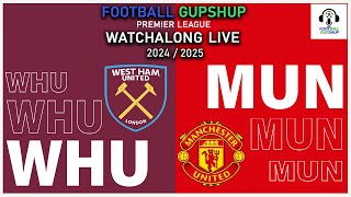 West Ham vs Man Utd Live  Premier League 2425 Live  Watchalong  PremierLeague [upl. by Kcire]