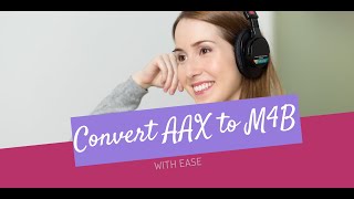 Convert AAX to M4B and Play Audible with Apple Books [upl. by Nwaf]