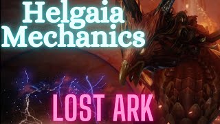 Lost Ark Helgaia Guide Fight Mechanics Breakdown [upl. by Llenwad]