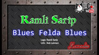 Ramli Sarip Blues Felda Blues Karaoke No Vocal [upl. by Mag]