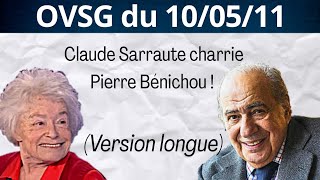 Claude Sarraute charrie Pierre Benichou  Version Longue OVSG du 100511 [upl. by Akilam]