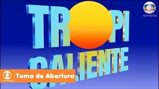 Tropicaliente  Tema de Abertura [upl. by Alexia340]